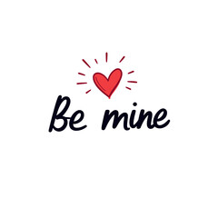 "Be Mine" Red Heart Illustration for Valentine's Day or Romantic Greeting Card