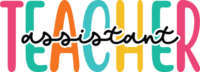 315. Back to School Assistant Teacher Squad svg