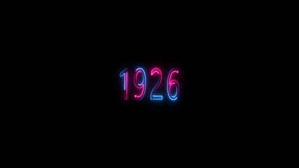 1926 neon line text. Abstract Glowing neon number 1926. Educational mathematics 1926 animation .Glowing neon number text background 4k video animation . important year, important date 1926 - Powered by Adobe