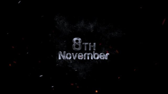 8th of november written in smoky letters with fiery sparks