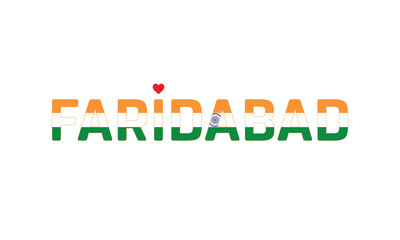 I Love FARIDABAD, Typographic Design of I Love FARIDABAD on a white background, Flag Typography of FARIDABAD with heart, Vector design of I Love FARIDABAD