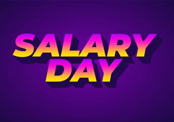 A vibrant graphic design featuring the words SALARY DAY in bold, stylized typography. The 