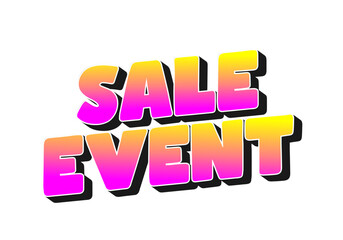 Bold and colorful text graphic announcing a sale event, featuring a gradient of pink and y