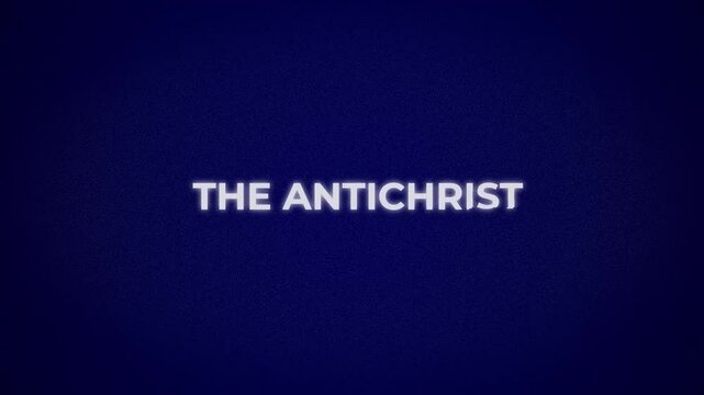 Intentional distortion with the words The Antichrist.4k animation