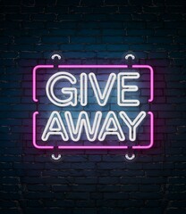 Obraz premium Give away neon sign with pink border on dark brick wall promoting a special event or marketing campaign