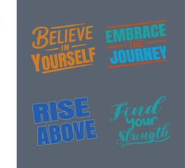 Inspirational Quotes Believe, Embrace, Rise, Find Your Strength