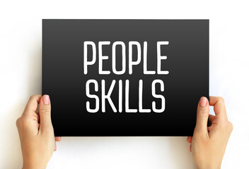People Skills are patterns of behavior and behavioral interactions, text concept on card for...