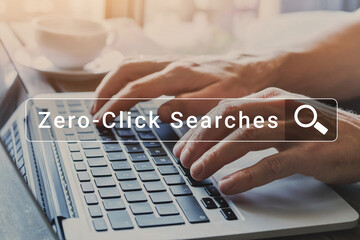 Zero Click Searches concept, zero-click searches