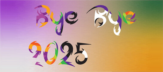 Fototapeta premium Colorful Bye Bye 2025 Graphic Design Element with Transparent Background on transparent background