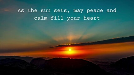 As the sun sets, may peace and calm fill your heart, Peaceful Sunset Over Mountains with Inspirational Quote on Serenity and Calm
