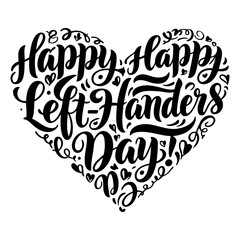 Fototapeta premium Happy Left-Handers Day celebratory graphic design in heart shape. Stylish black and white, abstract lettering art with decorative flourishes.