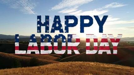 Happy Labor Day words display patriotic flag pattern over vast sunlit natural american landscape, seasonal celebration
