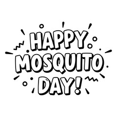 Obraz premium Happy Mosquito Day graphic design. Bold text with stylized lettering and pop art explosion effects.
