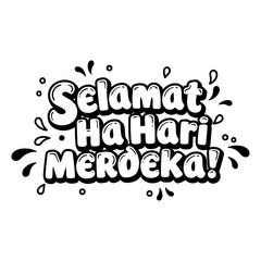 Selamat Hari Merdeka! graphic design in bold, stylized font with decorative elements.