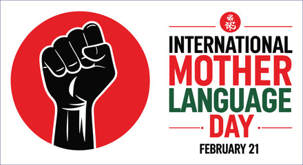 Black fist raised in red circle beside international mother language day text vector