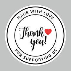 Thank You Sticker Made with Love and Support