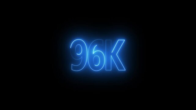 Neon 96K text animation on black background. neon glowing sign.