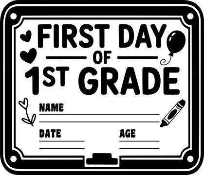 First day of first grade blackboard sign with fillable fields