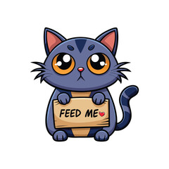 Sad-eyed cute cat holding a “Feed Me” sign, adorable cartoon illustration on white background, hand-drawn style vector perfect for stickers, prints, t-shirts