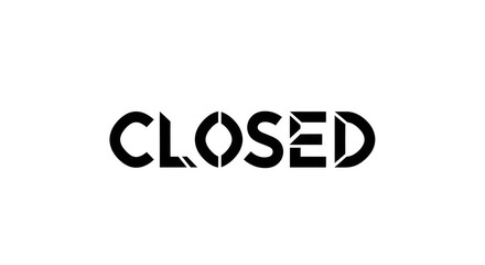 Closed word in black text on white background. Minimalist design for unavailability and business closure concept messaging.