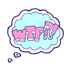freehand drawn thought bubble cartoon WTF symbol in bright neon color