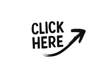 Click here button. Hand drawn arrow sticker. Call to action concept. Paint brush stroke grunge style. Vector symbol for social media, website, video, print. CTA icon.