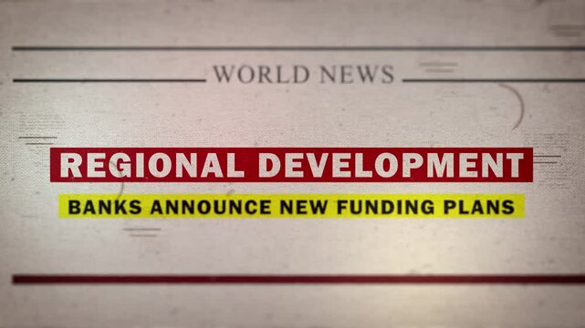 Regional Development Banks Announce New Funding Plans newspaper-style headline titles