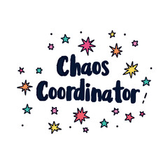 This “Chaos Coordinator” design is a bold, witty typography graphic perfect for t-shirts, hoodies, mugs, tote bags, and stickers. Whether you're managing kids, meetings, or pure mayhem.