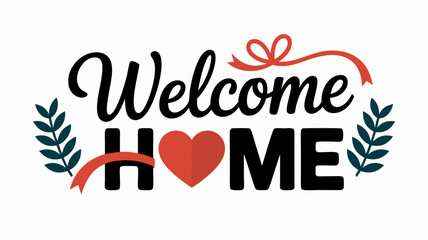 Vector Design Illustrating a Heartfelt Welcome Home Message for Various Applications