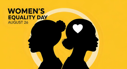 Women's equality day graphic with two female silhouettes and a yellow background and a white heart