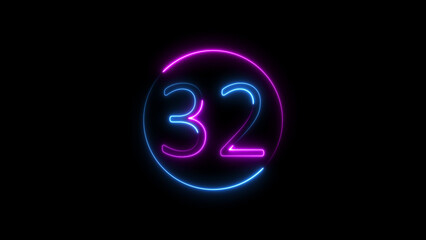Neon glowing number 32 within a circle on a black background artistic concept