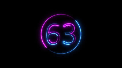 Glowing neon number sixty three inside circle against black background digital illustration