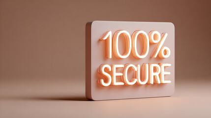 A 100% secure sign, with the word secure in neon lights