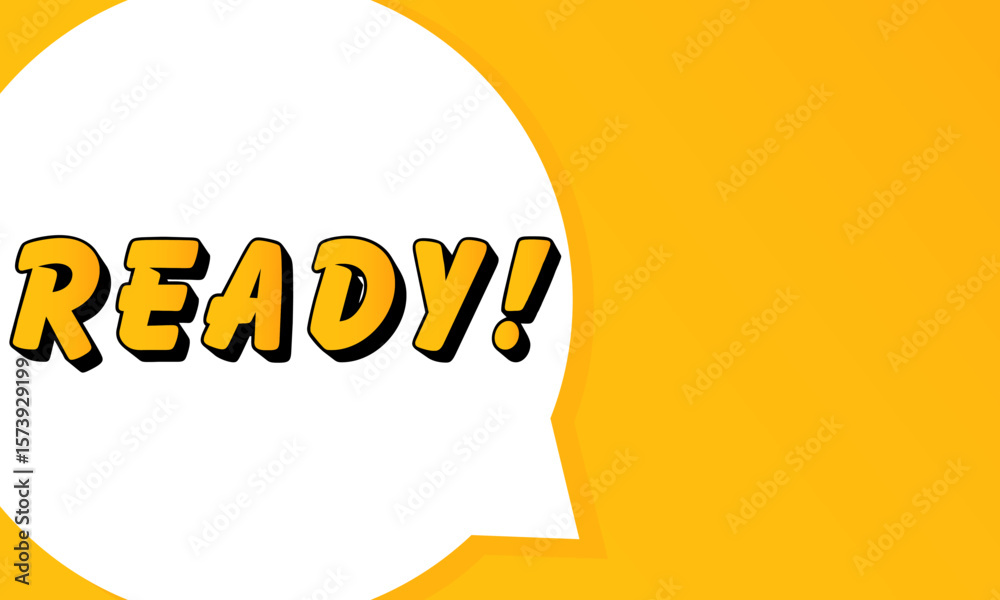 Fototapete ready speech bubble. bold outline, comic style shape, vibrant background, dialog element, visual com