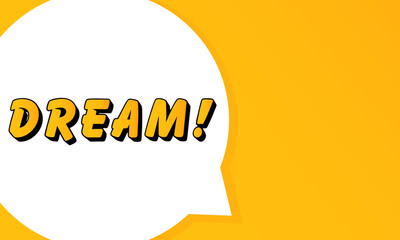 Dream speech bubble. Bold outline, comic style shape, vibrant background, dialog element, visual communication, announcement layout, message highlight, template for interaction.