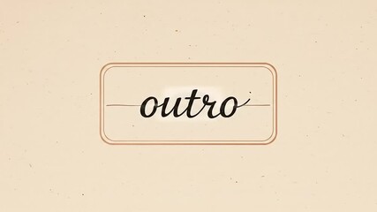 Elegant and simple graphic design featuring the word 'outro' in stylish typography on a textured background