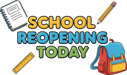 School reopening today with notebook pencil ruler and backpack image art