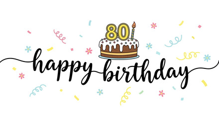 Illustrated Happy 80th Birthday Cake with Confetti and Candle