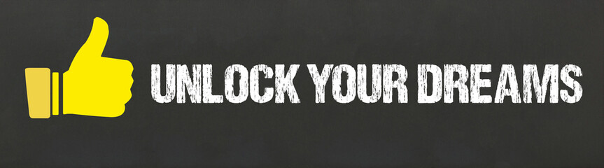 Unlock Your Dreams	
