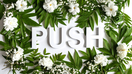 PUSH Text in Dynamic Minimalist Style – Realistic Typography with Green Tropical Floral Leaves