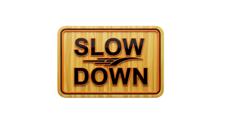 Wooden 'Slow Down' Sign Encouraging Speed Reduction for Safety Awareness