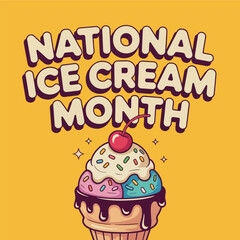Celebrate National Ice Cream Month with Delicious Ice Cream Flavors and Fun Treats design