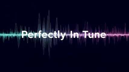 Audio waveform visualization with 'Perfectly In Tune' text overlay, perfect for music production, sound design, podcast intros, audio editing, broadcast graphics, and science education.