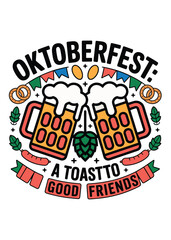 Obraz premium Oktoberfest Begins Typography Quote T-Shirt Design