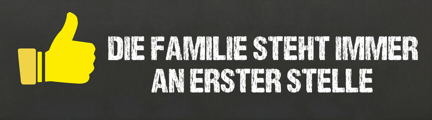 Die Familie steht immer an erster Stelle