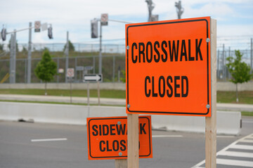 Crosswalk Closed, Sidewalk Closed