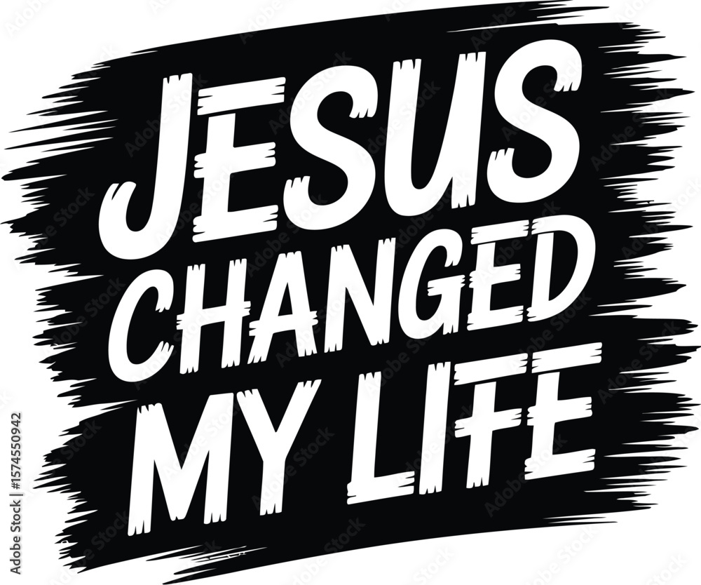 Fototapete jesus changed my life text in white font on a black paint stroke against a white background design e