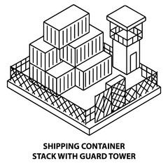 Shipping container stack isometric view with guard tower outline vector illustration design element