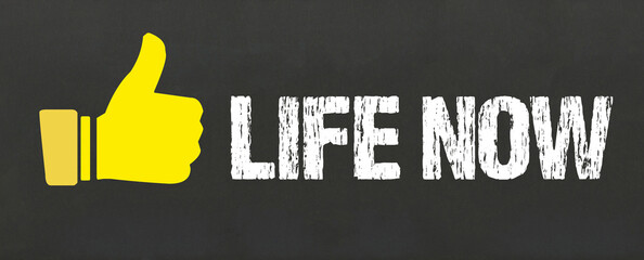 Life Now	
