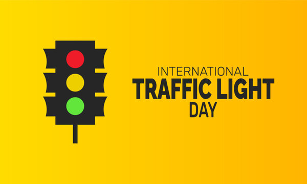 International Traffic Light Day background template, transportation and road safety concept, use for banner, poster, card, and flyer design - Powered by Adobe